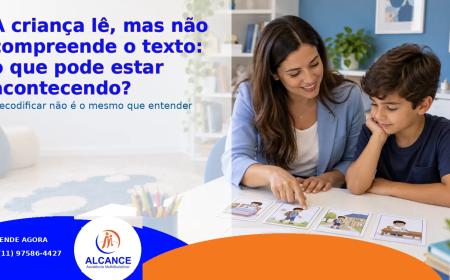 A criança lê, mas não compreende o texto: o que pode estar acontecendo?